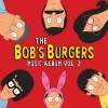 Cover Various - The Bob`s Burgers Music Album Vol. 2